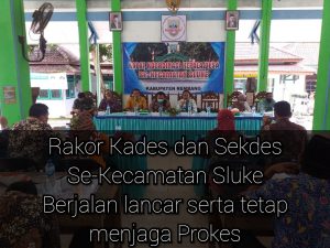 Rakor Kades - Sekdes Se-Kecamatan Sluke Berjalan Lancar serta Tetap Menjaga Prokes