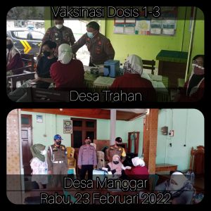 Rabu, 23 Februari 2022 Kegiatan Vaksinasi Dosis 1-3 di Desa Trahan dan Manggar