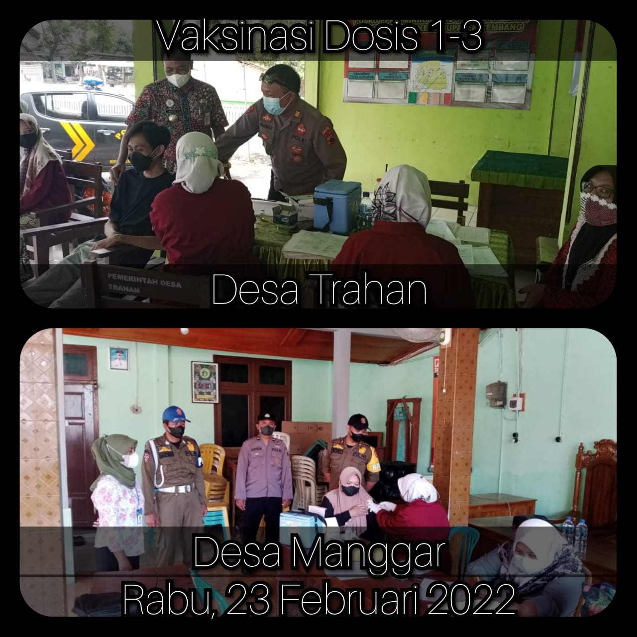 Rabu, 23 Februari 2022. Kegiatan Vaksinasi Dosis 1-3 di Desa Trahan dan Manggar